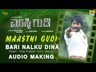 Maasthi Gudi | Bari Nalku Dina HD Making Video | Vijay, Amulya, Kriti Kharbanda | Nagshekar