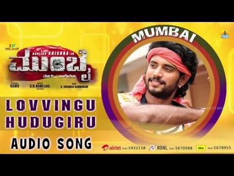 Mumbai Kannada Movie | Lovvingu Hudugiru Audio Song | Darling Krishna, Teju | Ramu Films