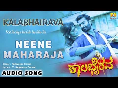 Kalabhairava - Neene Maharaja | Audio Song | Yogesh, Akhila Kishore | Jassie Gift