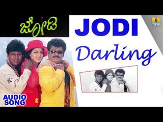 Jodi - Darling | Audio Song | Shiva Rajkumar, Jaggesh, Poonam | Kishore Sarja