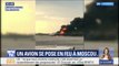 Un avion en flammes atterrit d’urgence à Moscou: mais que s'est-il passé ?