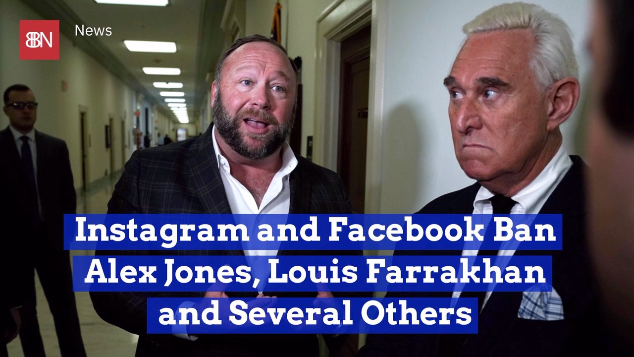 Alex Jones And Louis Farrakhan Are Banned