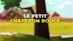 Le Petit Chaperon Rouge | 1 Conte + 4 comptines et chansons  - dessins animés en français