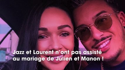 Jazz et Laurent : absents du mariage de Julien et Manon, la raison dévoilée !