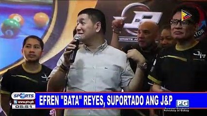 Efren "Bata" Reyes, suportado ang J&P