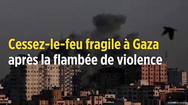 Cessez-le-feu fragile à Gaza après la flambée de violence
