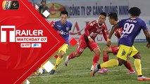 TRAILER | Hà Nội vs TP.HCM | Vòng 7 Wake Up 247 V.League 2019 | VPF Media