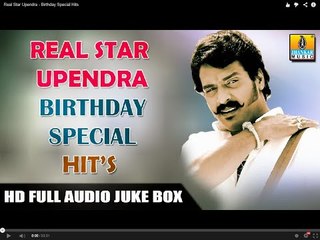 Real Star Upendra - Birthday Special Hits