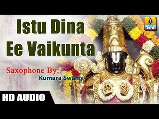 Istu Dina Ee Vaikunta - Saxophone by Kumaraswamy (Instrumental)