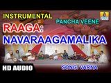 Pancha Veene | Navaraagamalika (Raaga) | Varna (Song) Instrumental