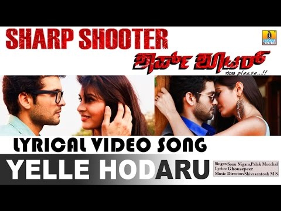 Yelle Hodaru | Sharp Shooter | Lyrical Video | feat. Diganth, Sangeetha Chauhan, Aindritha Ray