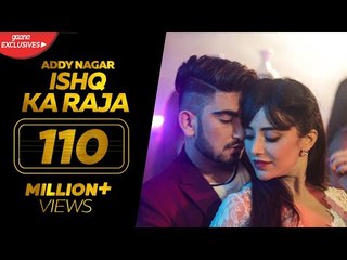 Ishq Ka Raja - Addy Nagar (Official Video)- Hamsar Hayat - New Hindi Songs 2019