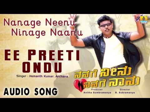 Nanage Neenu Ninage Naanu | Ee Preeti Ondu Audio Song | Rakesh, Sangeetha Shetty