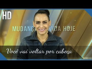 Você vai voltar por cabeça // Bispa Cléo