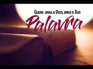 Trecho de Vida & Fé - Quem ama a Deus, ama a sua Palavra!