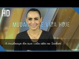 A mudança da sua vida está no Senhor // Bispa Cléo