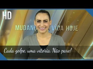 Cada golpe, uma vitória. Não pare! // Bispa Cléo