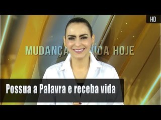 Possua a Palavra e receba vida // Bispa Cléo