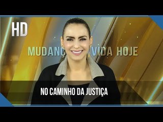 No caminho da justiça // Bispa Cléo