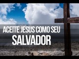 Aceite Jesus como seu salvador - Trecho de Vida e Fé
