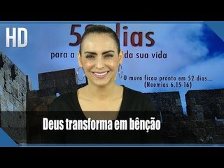 Deus transforma em bênção // Bispa Cléo