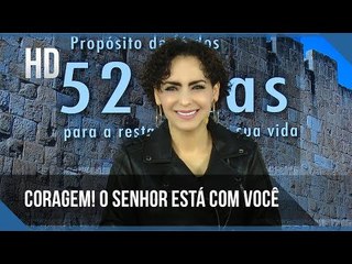 Coragem! O Senhor está com você // Bispa Cléo