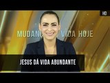 Jesus dá vida abundante // Bispa Cléo