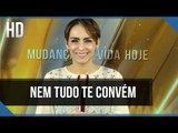 Nem tudo te convém // Bispa Cléo