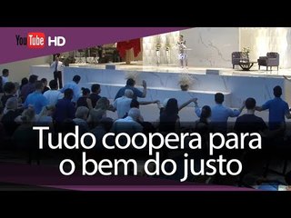 Tudo coopera para  o bem do justo // Palavra de Vida e Fé