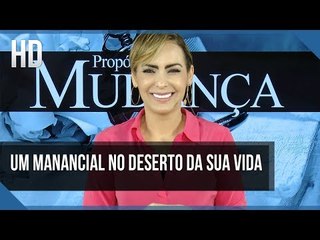 Um manancial no deserto da sua vida // Bispa Cléo