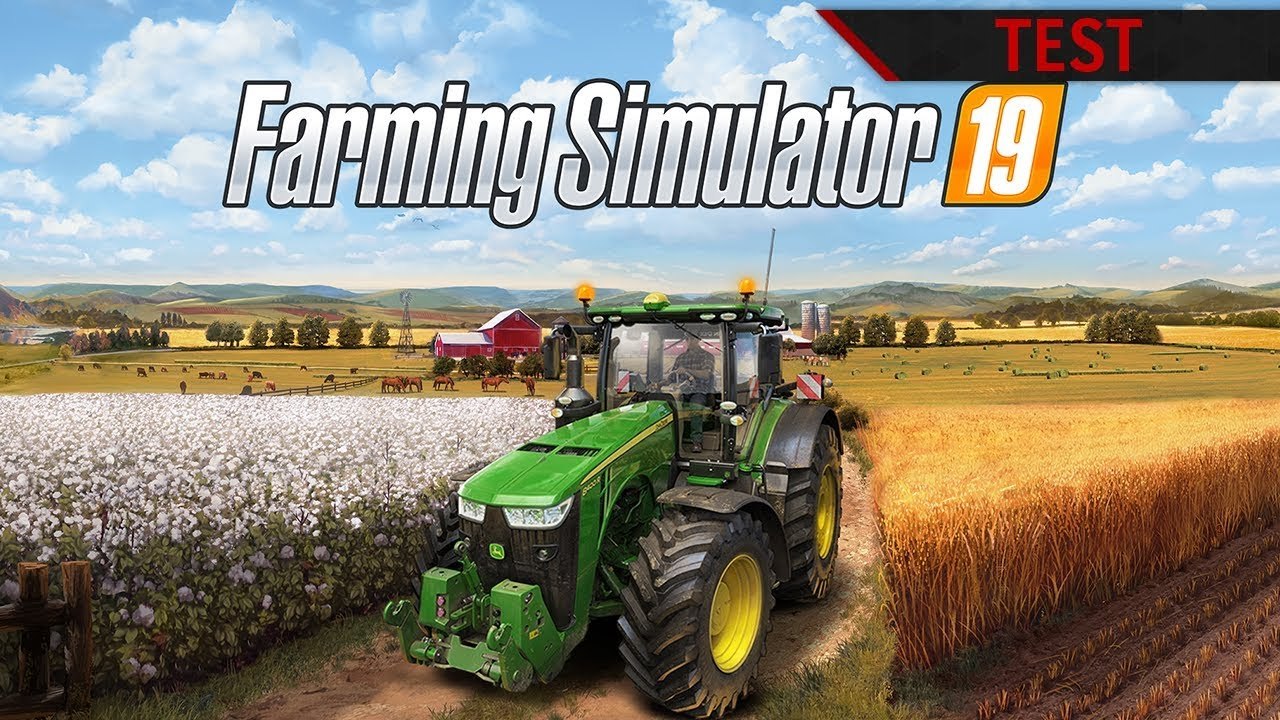 TEST |  Farming Simulator 19 - Que vaut cette édition 2019 ?