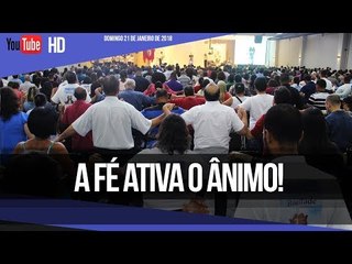 A fé ativa o ânimo! // Palavra de Vida e Fé