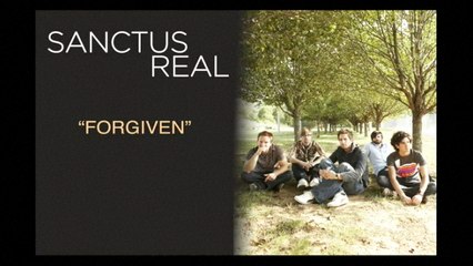 Sanctus Real - Forgiven