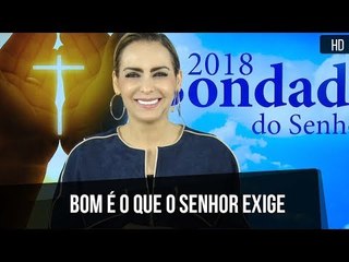 Bom é o que o Senhor exige // Bispa Cléo
