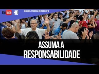 Assuma a responsabilidade // Palavra de Vida e Fé