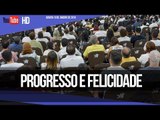 Progresso e felicidade // Palavra de Vida e Fé