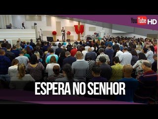 Espera no Senhor // Palavra de Vida e Fé