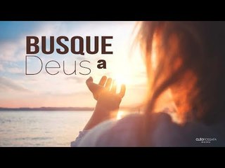 Download Video: Busque a Deus - Trecho de Vida & Fé // Bispa Cléo