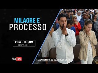 Milagre e processo // Palavra de Vida e Fé