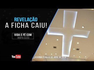 Revelação - A ficha caiu!  // Palavra de Vida e Fé