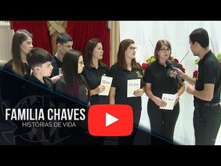 Histórias de Vida - Família Chaves