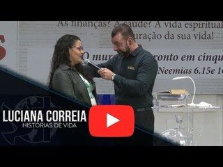 Histórias de Vida - Luciana Correia #bispacleorossafa