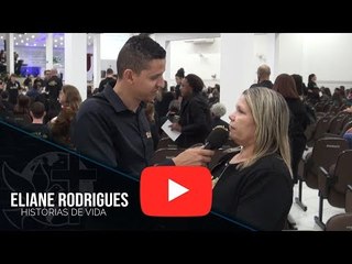 Histórias de Vida - Eliane Rodrigues