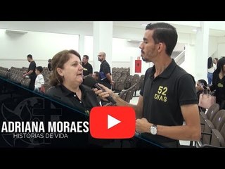Histórias de Vida - Adriana Moraes
