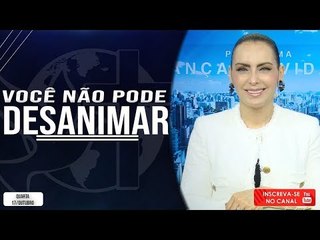 Você não pode desanimar// Bispa Cléo
