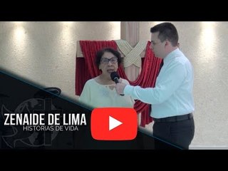 Histórias de Vida - Zenaide de Lima