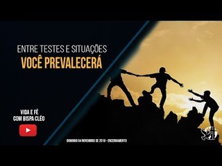 Entre testes e situações, você prevalecerá // Palavra de Vida e Fé