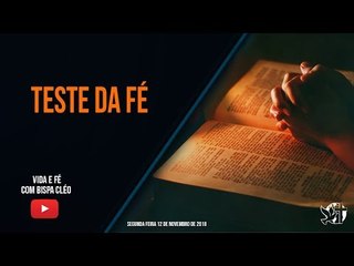 Teste da fé // Palavra de Vida e Fé