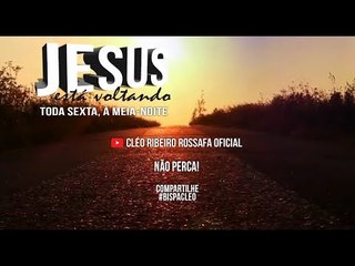 Jesus está voltando!//Breve Ele vem// Bispa Cléo HD