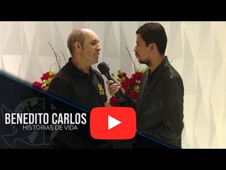 Histórias de Vida - Benedito Carlos